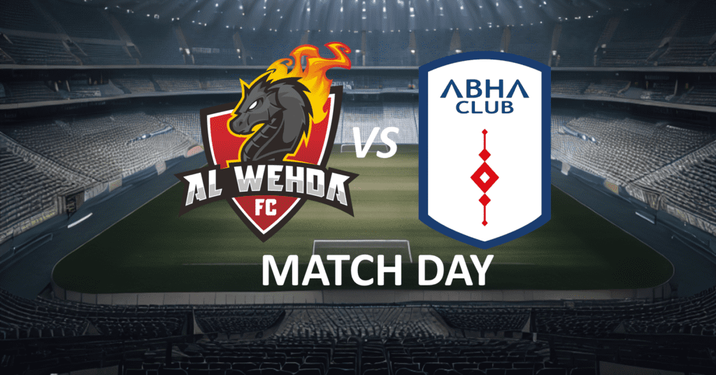 Al Wehda vs Abha_ Matchday