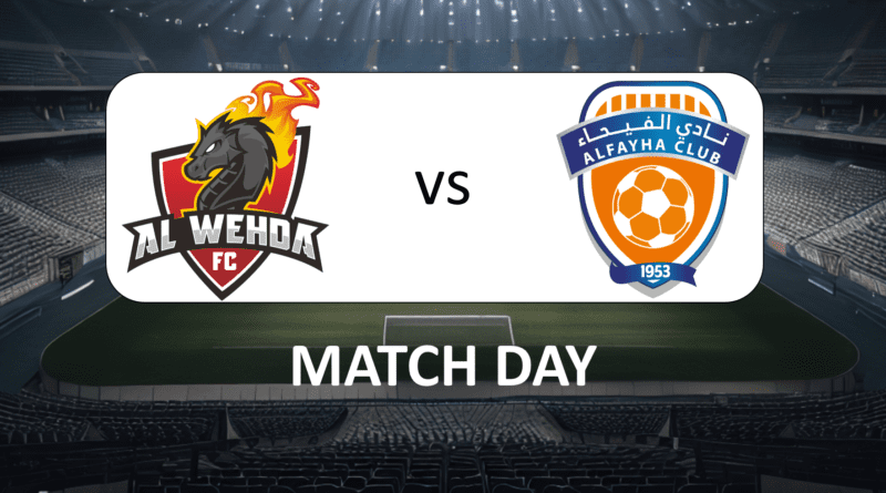 Al Wehda vs Al Fayha_ Match Day