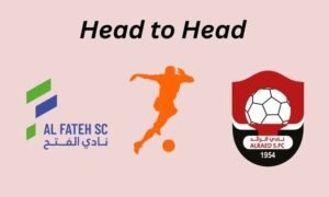 Al Fateh vs Al Raed, Head to Head