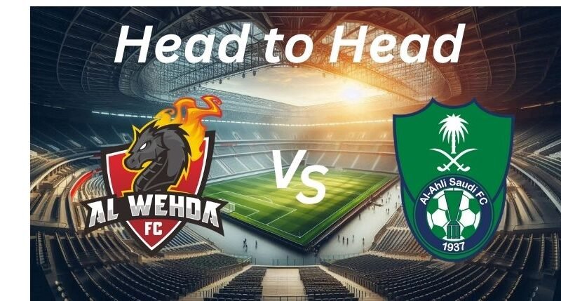 Al Wehda vs. Al Ahli H2H _ Proleaguefootballsaudi.com